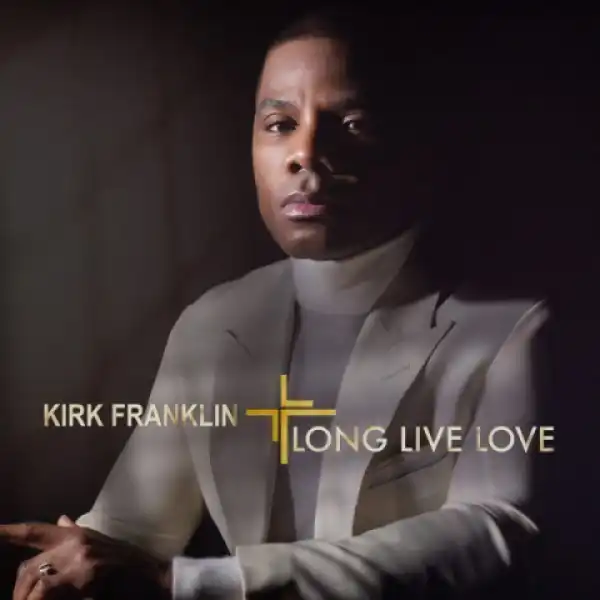 Kirk Franklin - Father Knows Best